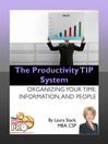 The Productivity TIP System (eBook): Organizing Your Time, Information, and People